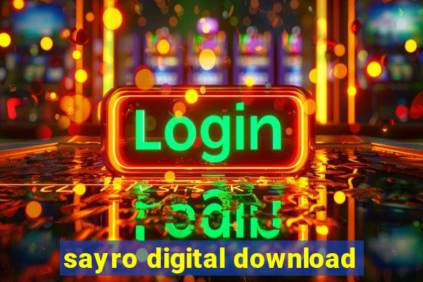 sayro digital download